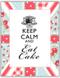 Keep Calm and Eat Cake