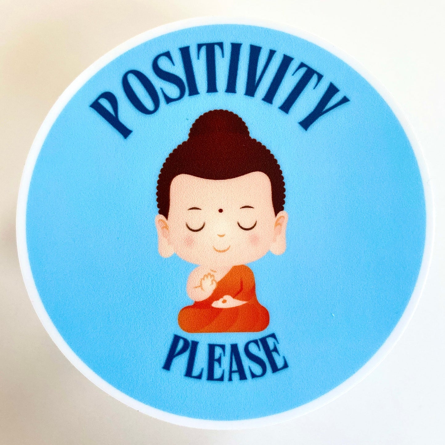 Positivity Please Buddha